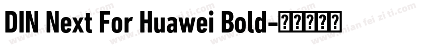 DIN Next For Huawei Bold字体转换